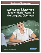 Handbook of Research on  Assessment Literacy and  Teacher-Made Testing in  the Language Classroom