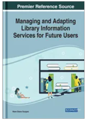 Managing and Adapting Library Information Services for Future Users