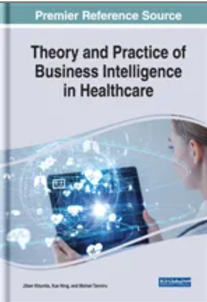 Theory and Practice of Business Intelligence in Healthcare