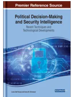 Political Decision-Making and Security Intelligence: Recent Techniques and Technological Developments