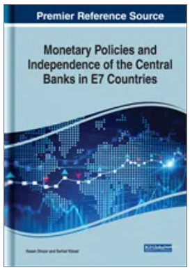 Monetary Policies and Independence of the Central Banks in E7 Countries