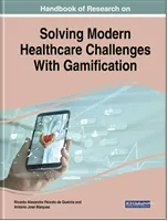 Handbook of Research on Solving Modern Healthcare Challenges With Gamification