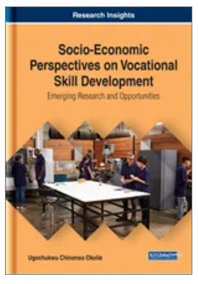 Socio-Economic Perspectives on Vocational Skill Development: Emerging Research and Opportunities
