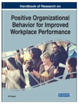 Handbook of Research on Positive Organizational Behavior for Improved Workplace Performance