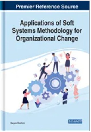 Applications of Soft Systems Methodology for Organizational Change