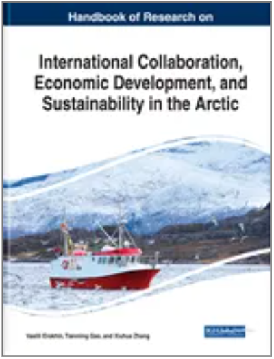 Handbook of Research on International Collaboration, Economic Development, and Sustainability in the Arctic