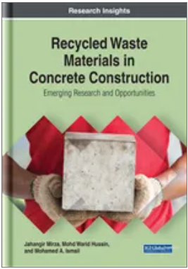 Recycled Waste Materials in Concrete Construction: Emerging Research and Opportunities