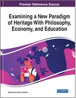 Examining a New Paradigm of Heritage With Philosophy, Economy, and Education