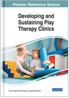 Developing and Sustaining Play Therapy Clinics
