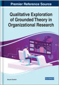 Qualitative Exploration  of Grounded Theory in  Organizational Research