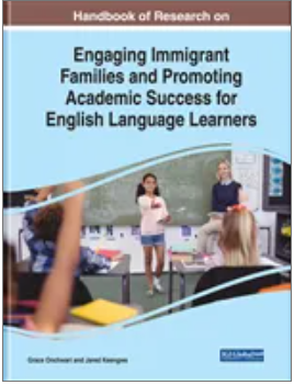 Handbook of Research on Engaging Immigrant Families and Promoting Academic Success for English Language Learners
