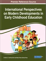 International Perspectives  on Modern Developments  in Early Childhood  Education