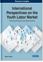 International Perspectives  on the Youth Labor  Market: Emerging Research and  Opportunities