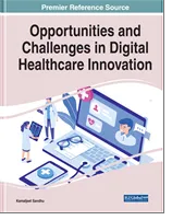Opportunities and  Challenges in Digital  Healthcare Innovation