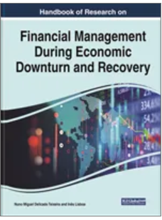 Handbook of Research on Financial Management During Economic Downturn and Recovery