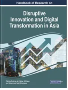 Handbook of Research on Disruptive Innovation and Digital Transformation in Asia