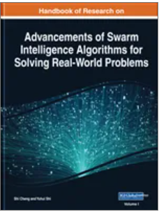 Handbook of Research on  Advancements of Swarm  Intelligence Algorithms  for Solving Real-World  Problems