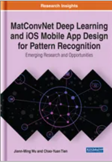 MatConvNet Deep  Learning and iOS Mobile  App Design for Pattern  Recognition: Emerging Research and  Opportunities