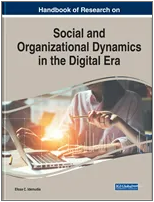 Handbook of Research on  Social and Organizational  Dynamics in the Digital  Era
