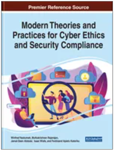Modern Theories and  Practices for Cyber Ethics  and Security Compliance