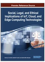 Social, Legal, and  Ethical Implications of  IoT, Cloud, and Edge  Computing Technologies