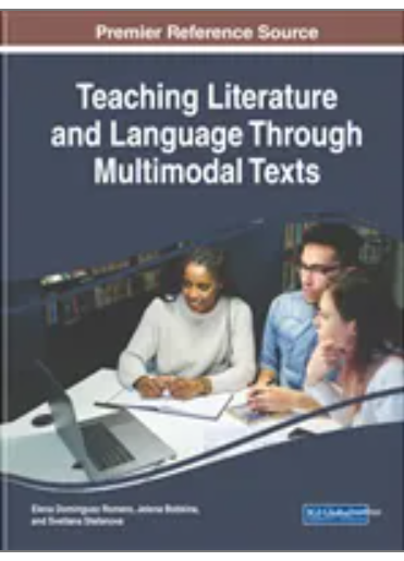 Teaching Literature and Language Through Multimodal Texts