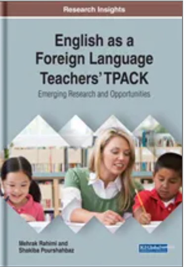 English as a Foreign Language Teachers' TPACK: Emerging Research and Opportunities