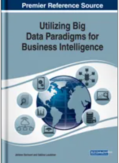 Utilizing Big Data Paradigms for Business Intelligence