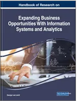 Handbook of Research  on Expanding Business  Opportunities With  Information Systems and  Analytics