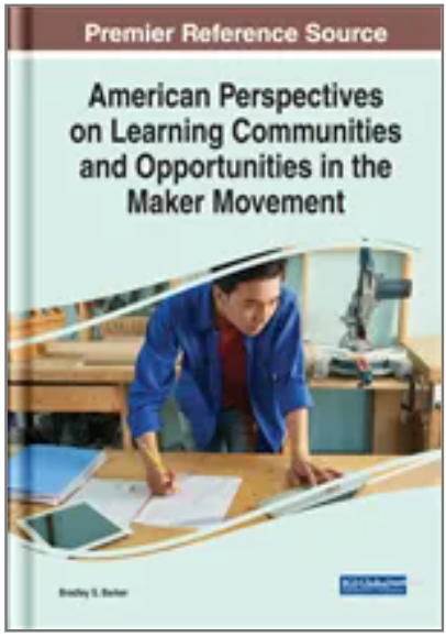 American Perspectives on Learning Communities and Opportunities in the Maker Movement
