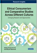 Ethical Consumerism  and Comparative Studies  Across Different Cultures: Emerging Research and  Opportunities