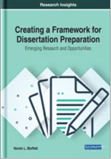 Creating a Framework for  Dissertation Preparation: Emerging Research and  Opportunities