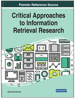 Critical Approaches to  Information Retrieval  Research