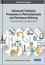 Advanced Catalysis  Processes in  Petrochemicals and  Petroleum Refining: Emerging Research and  Opportunities