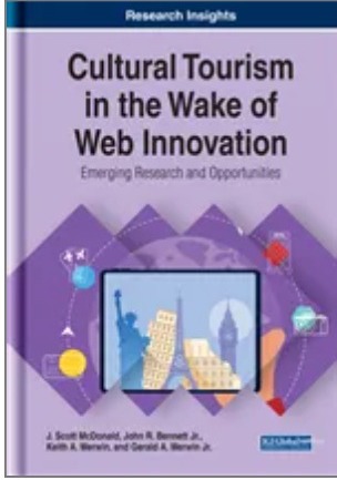 Cultural Tourism in the Wake of Web Innovation: Emerging Research and Opportunities