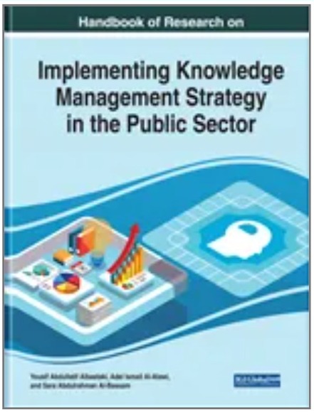 Handbook of Research on Implementing Knowledge Management Strategy in the Public Sector