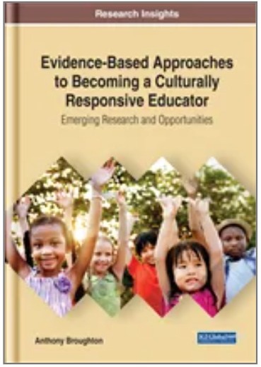 Evidence-Based Approaches to Becoming a Culturally Responsive Educator: Emerging Research and Opportunities