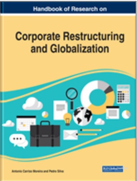 Handbook of Research on Corporate Restructuring and Globalization''
