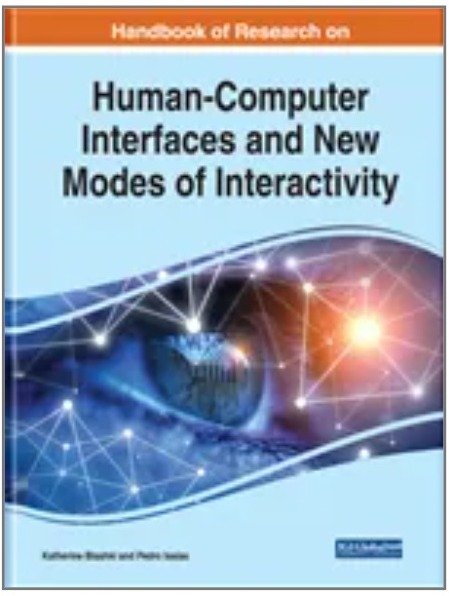 Handbook of Research on Human-Computer Interfaces and New Modes of Interactivity