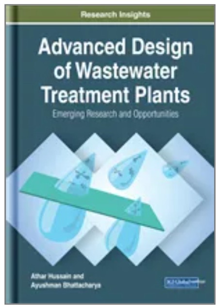 Advanced Design of Wastewater Treatment Plants: Emerging Research and Opportunities