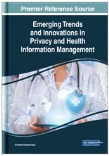 Emerging Trends and Innovations in Privacy and Health Information Management