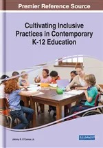 Cultivating Inclusive Practices in Contemporary K-12 Education