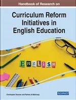Handbook of Research on Curriculum Reform Initiatives in English Education