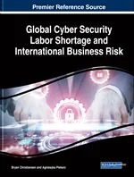 Global Cyber Security Labor Shortage and International Business Risk