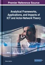 Analytical Frameworks, Applications, and Impacts of ICT and Actor-Network Theory
