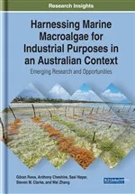 Harnessing Marine Macroalgae for Industrial Purposes in an Australian Context: Emerging Research and Opportunities