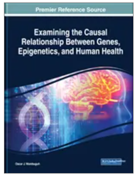 Examining the Causal Relationship Between Genes, Epigenetics, and Human Health