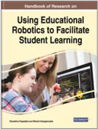 Handbook of Research on Using Educational Robotics to Facilitate Student Learning