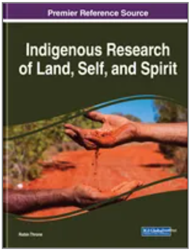 Indigenous Research of Land, Self, and Spirit