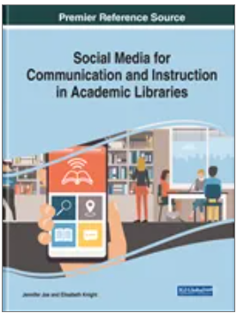 Social Media for Communication and Instruction in Academic Libraries